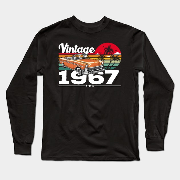 Classic Vintage 67's Car Sunset, Born in 1967 Birthday Long Sleeve T-Shirt by Kawaii_Tees